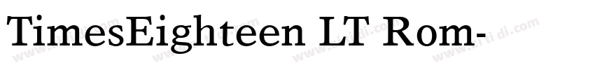TimesEighteen LT Rom字体转换